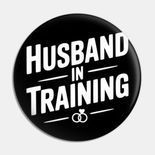 Husband in Training Pin