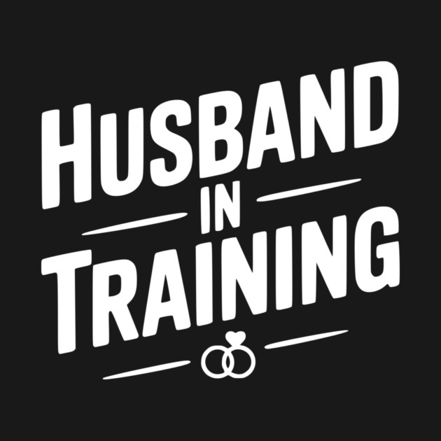Husband in Training by Frank Ring