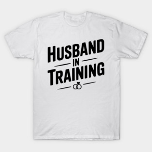 Husband in Training T-Shirt