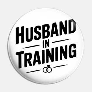 Husband in Training Pin