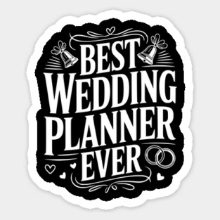Best Wedding Planner Ever Sticker