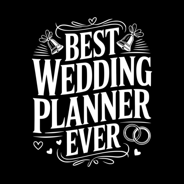 Best Wedding Planner Ever by Frank Ring