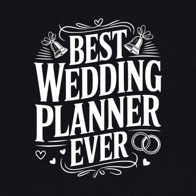 Best Wedding Planner Ever by Frank Ring