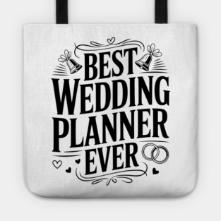Best Wedding Planner Ever Tote
