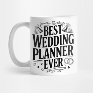 Best Wedding Planner Ever Mug