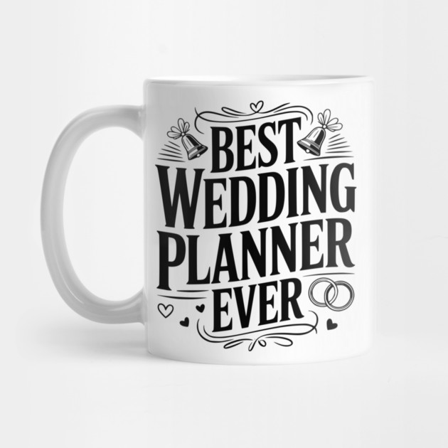 Best Wedding Planner Ever by Frank Ring