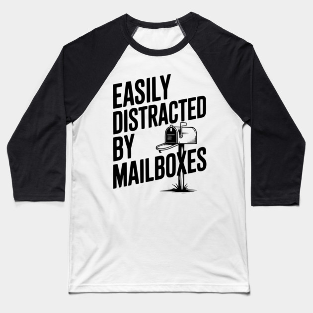 Easily Distracted by Mailboxes Baseball T-Shirt by Frank Ring
