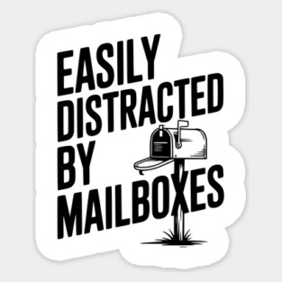 Easily Distracted by Mailboxes Magnet