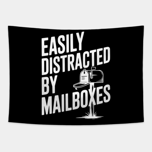 Easily Distracted by Mailboxes Tapestry by Frank Ring