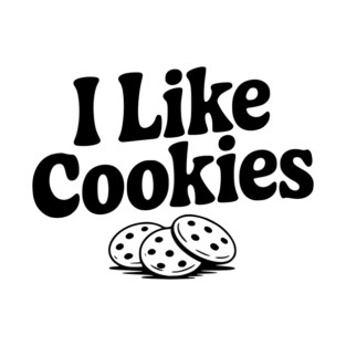 I Like Cookies T-Shirt