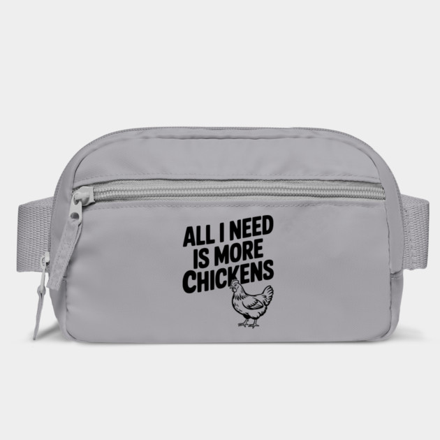 All I Need is More Chickens by Frank Ring