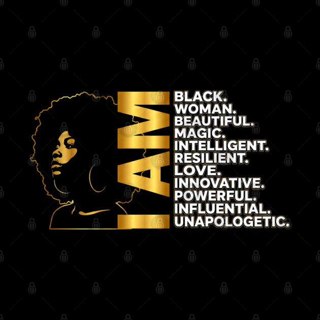 I Am | Black Woman Gold Edition by UrbanLifeApparel