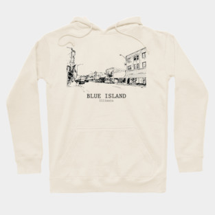 Blue Island - Illinois Hoodie