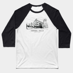 Central Falls - Rhode Island Baseball T-Shirt