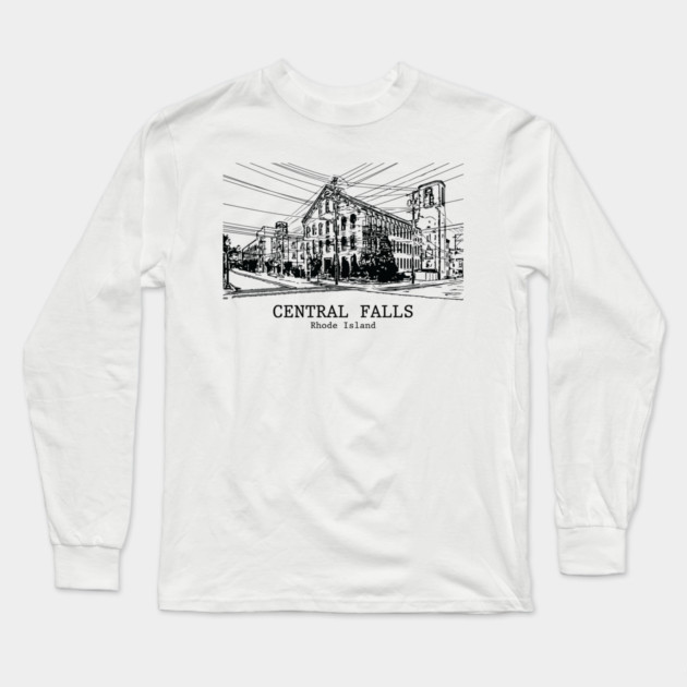 Central Falls - Rhode Island Long Sleeve T-Shirt by Lakeric