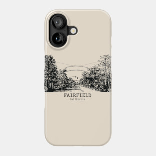 Fairfield - California Phone Case