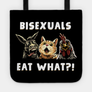 Bisexuals Eat What Tote