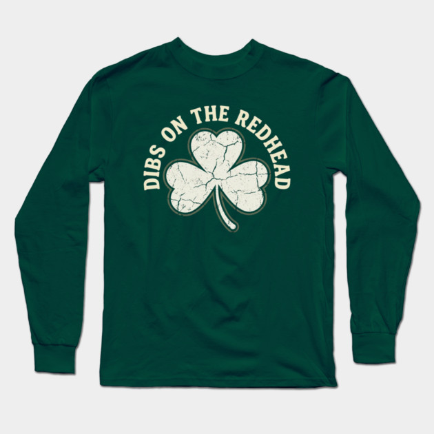 dibs-on-the-redhead Long Sleeve T-Shirt by Creatifly Graphic Tees