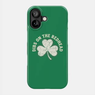 dibs-on-the-redhead Phone Case