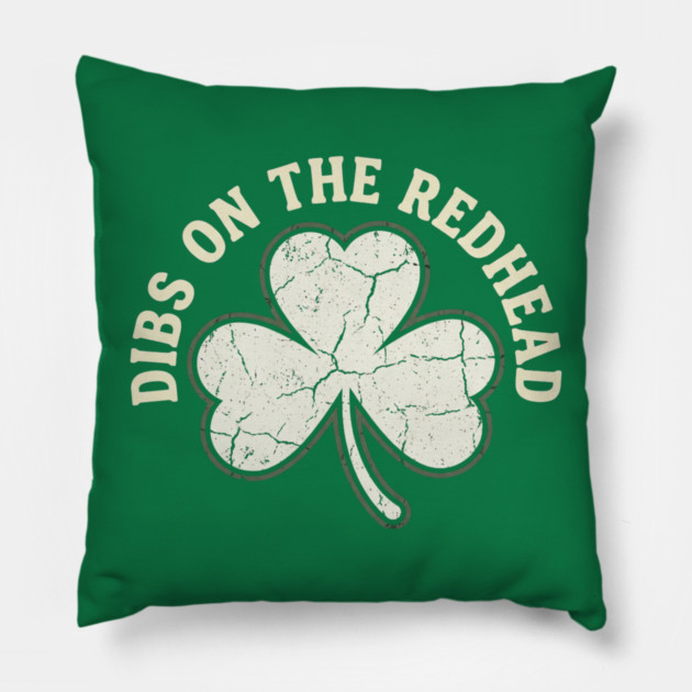 dibs-on-the-redhead Pillow by Creatifly Graphic Tees