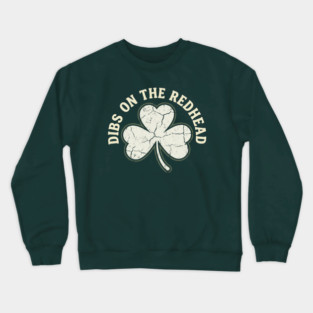 dibs-on-the-redhead Crewneck Sweatshirt