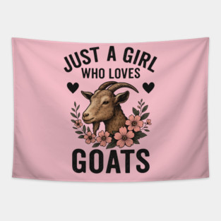 Just A Girl Who Loves Goats Floral Farm Animal Goat Farmer Tapestry
