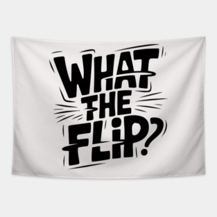 what-the-flip Tapestry