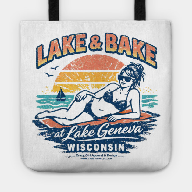Lake and Bake Lake Geneva Wisconsin Tote by CrazyGirl