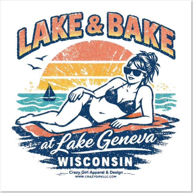 Lake and Bake Lake Geneva Wisconsin Wall Art by CrazyGirl