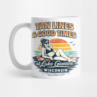 Tan Lines Good Times, Lake Geneva, Wisconsin Mug