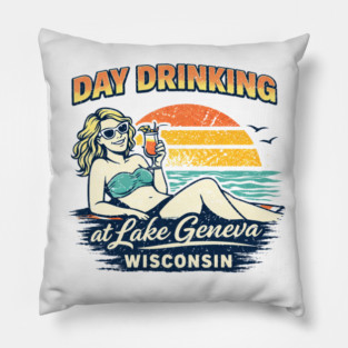 Day Drinking at Lake Geneva, Wisconsin Pillow