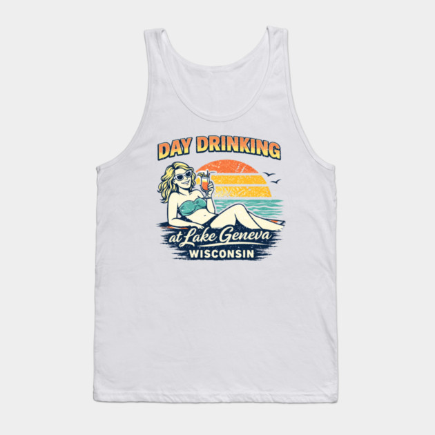 Day Drinking at Lake Geneva, Wisconsin Tank Top by CrazyGirl