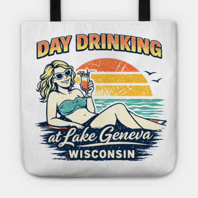 Day Drinking at Lake Geneva, Wisconsin Tote by CrazyGirl