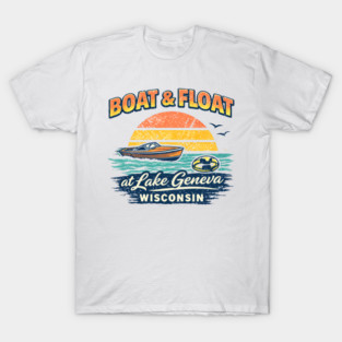 Boat and Float at Lake Geneva, Wisconsin T-Shirt