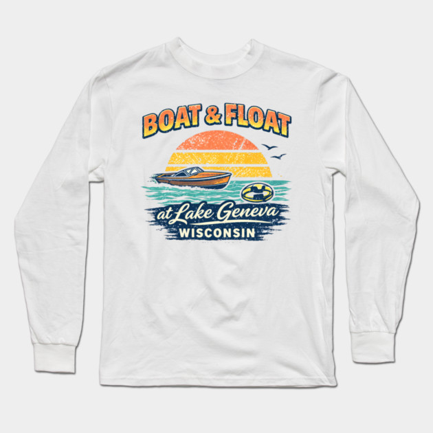 Boat and Float at Lake Geneva, Wisconsin Long Sleeve T-Shirt by CrazyGirl