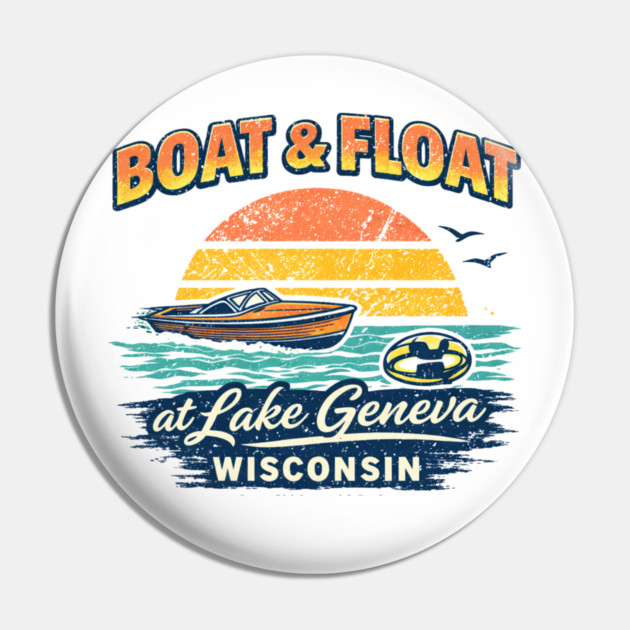 Boat and Float at Lake Geneva, Wisconsin Pin by CrazyGirl
