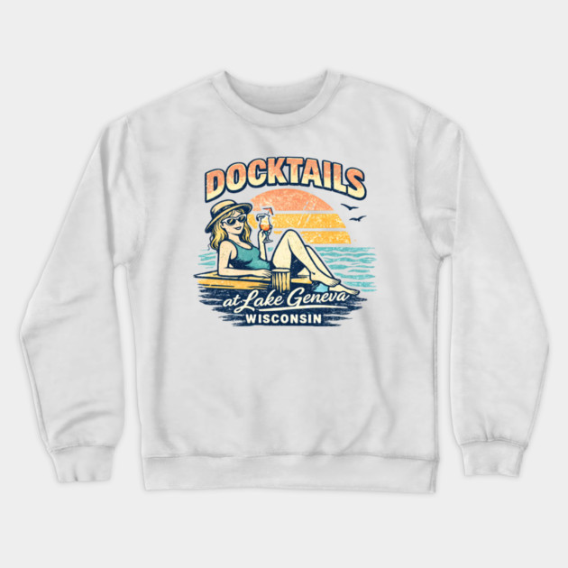 Docktails at Lake Geneva, Wisconsin Crewneck Sweatshirt by CrazyGirl