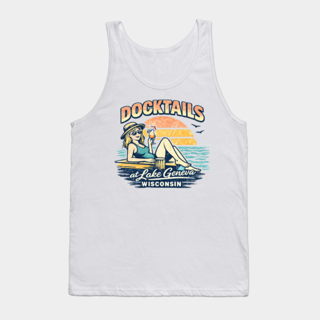 Docktails at Lake Geneva, Wisconsin Tank Top by CrazyGirl