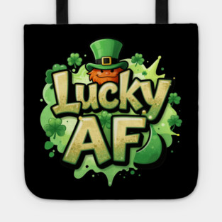 Lucky AF T-Shirt | Bold Statement Streetwear Graphic Tee | Confident Urban Style Tote