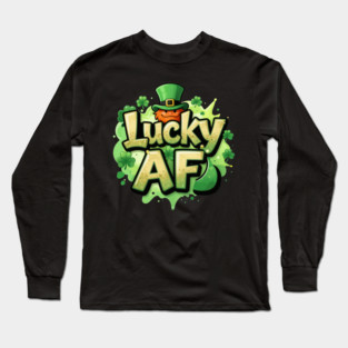 Lucky AF T-Shirt | Bold Statement Streetwear Graphic Tee | Confident Urban Style Long Sleeve T-Shirt