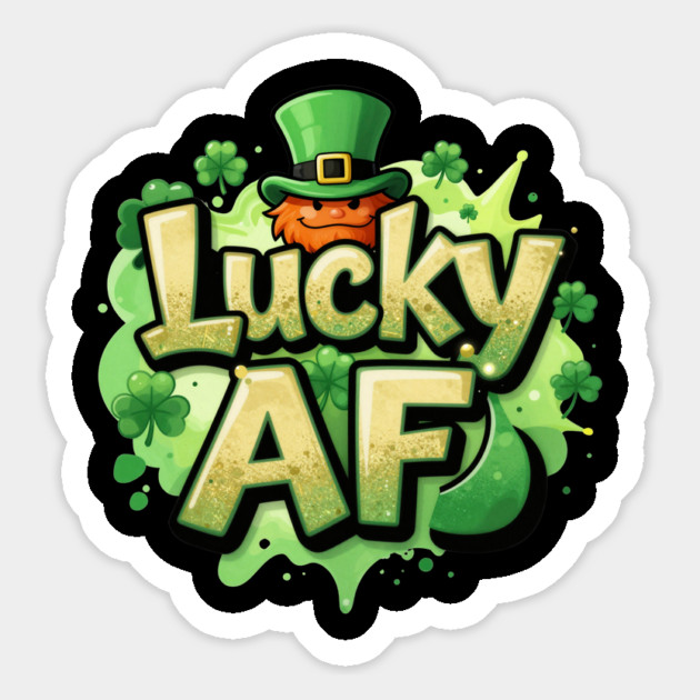 Lucky AF T-Shirt | Bold Statement Streetwear Graphic Tee | Confident Urban Style Magnet by Muhammad Naveed Khan