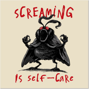 Screaming is Self Care Posters and Art
