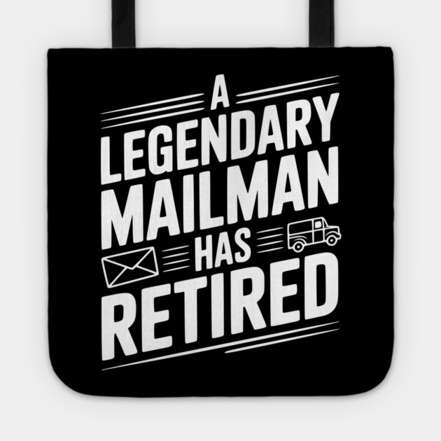 A Legendary Mailman Has Retired Tote by Frank Ring