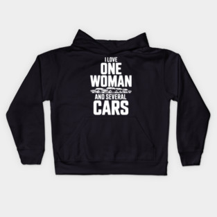 I Love One Woman and Several Cars Kids Hoodie