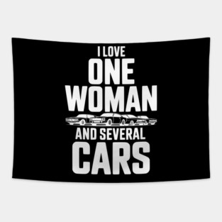 I Love One Woman and Several Cars Tapestry