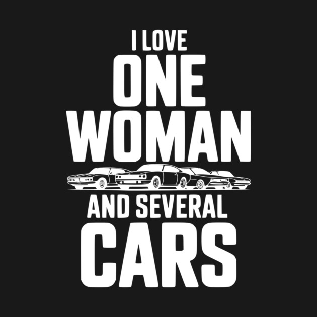 I Love One Woman and Several Cars by Frank Ring