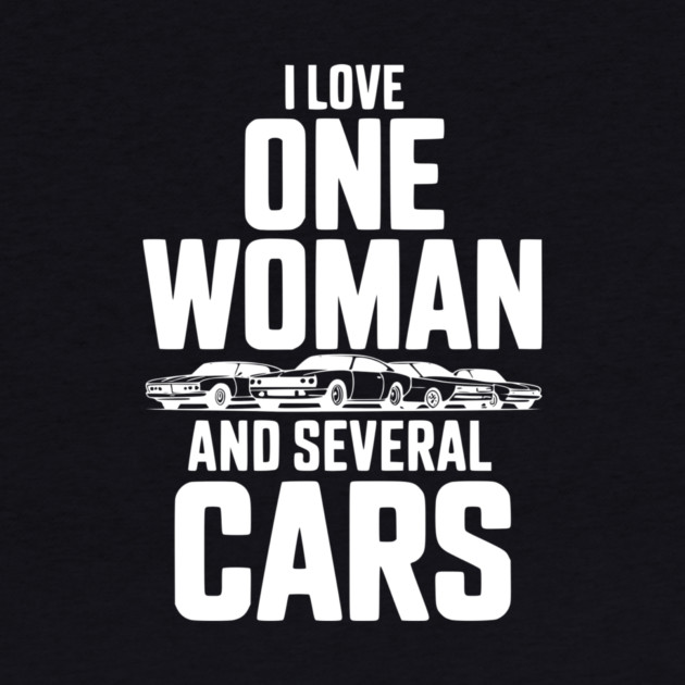 I Love One Woman and Several Cars by Frank Ring