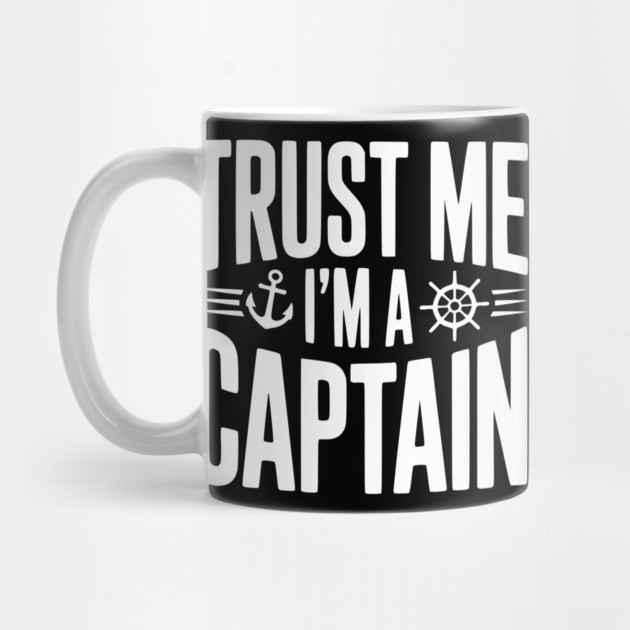 Trust Me I'm a Captain by Frank Ring