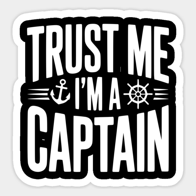 Trust Me I'm a Captain Magnet by Frank Ring
