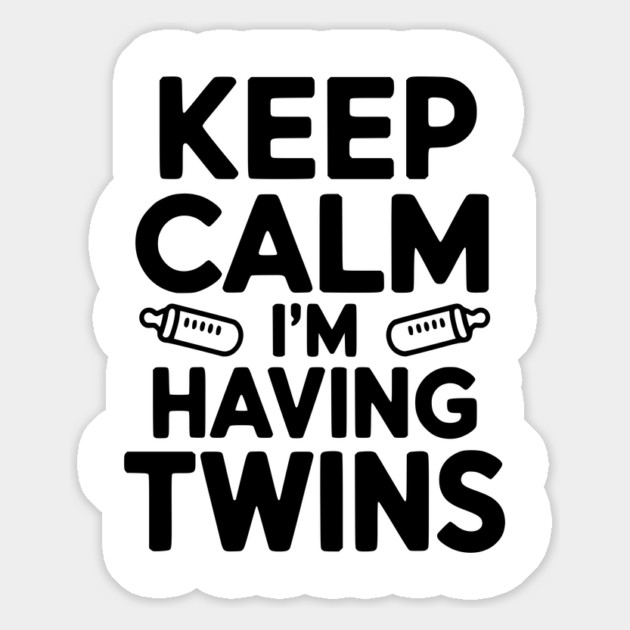 Keep Calm I'm Having Twins Magnet by Frank Ring